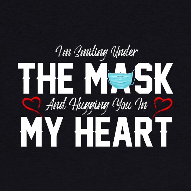 I'm Smiling Under The Mask and Hugging you in my heart by DUC3a7